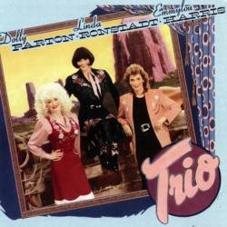 Trio (ft. Emmylou Harris & Linda Ronstadt)